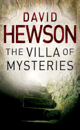 The Villa of Mysteries. David Hewson