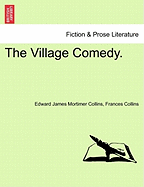 The Village Comedy.