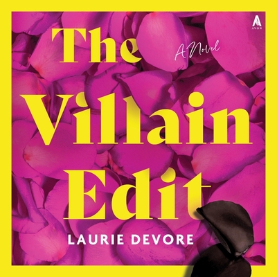 The Villain Edit - DeVore, Laurie, and Nmeth-Parker, Stephanie (Read by)