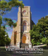 The Vine and the Branches: The Fruits of the Sevenhill Mission