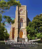 The Vine and the Branches: The Fruits of the Sevenhill Mission