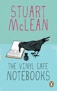 The Vinyl Cafe Notebooks - McLean, Stuart