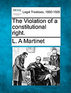 The Violation of a Constitutional Right.