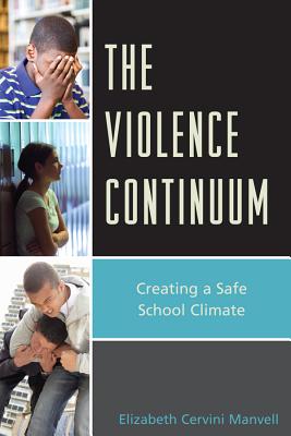 The Violence Continuum: A Framework for Intervention - Manvell, Elizabeth C