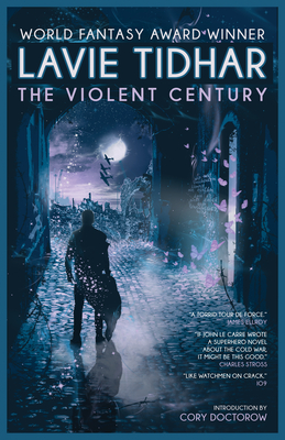 The Violent Century - Tidhar, Lavie