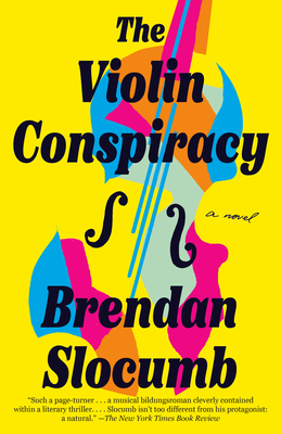 The Violin Conspiracy: A Novel (Good Morning America Book Club) - Slocumb, Brendan
