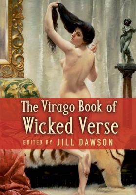 The Virago Book of Wicked Verse - Dawson, Jill (Editor)