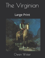 The Virginian: Large Print