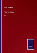 The Virginians: Vol. I