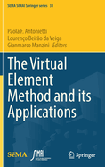 The Virtual Element Method and its Applications