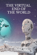 The Virtual End of the World: Romance and fiction novel