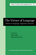 The Virtues of Language: History in language, linguistics and texts. Papers in memory of Thomas Frank