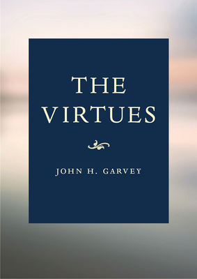 The Virtues - Garvey, John H.