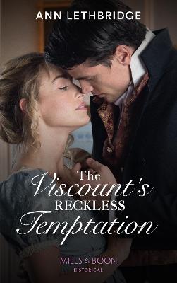 The Viscount's Reckless Temptation - Lethbridge, Ann