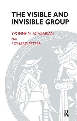 The Visible and Invisible Group - M Agazarian, Yvonne