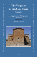 The Visigoths in Gaul and Iberia (Update): A Supplemental Bibliography, 2010-2012