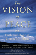 The Vision of Peace: Faith and Hope in Northern Ireland