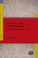 The Vision of the Priestly Narrative: Its Genre and Hermeneutics of Time