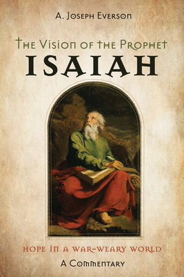 The Vision of the Prophet Isaiah - Everson, A Joseph