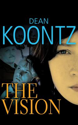 The Vision - Koontz, Dean, and Miller, Dan John (Read by)