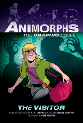 The Visitor: A Graphic Novel (Animorphs #2) - Applegate, K a, and Grant, Michael