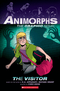 The Visitor: the Graphic Novel (Animorphs #2)