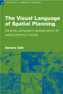 The Visual Language of Spatial Planning: Exploring Cartographic Representations for Spatial Planning in Europe