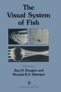 The Visual System of Fish