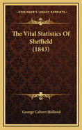 The Vital Statistics of Sheffield (1843)