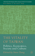 The Vitality of Taiwan: Politics, Economics, Society and Culture