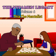 The Vitamen Legacy: Volume 6: Thia The Mentalist