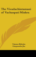 The Vivadachintamani of Vachaspati Mishra