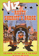 The Viz: Rusty Sheriff's Badge
