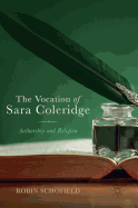 The Vocation of Sara Coleridge: Authorship and Religion