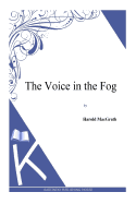 The Voice in the Fog