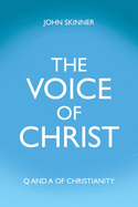 The Voice of Christ: Q and A of Christianity