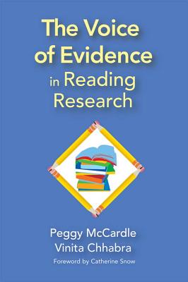 The Voice of Evidence in Reading Research - McCardle, Peggy, MPH (Editor), and Chhabra, Vinita (Editor)