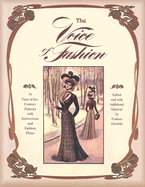 The Voice of Fashion: 79 Turn-of-the-Century Patterns with Instructions and Fashion Plates