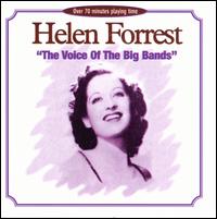 The Voice of the Big Bands - Helen Forrest