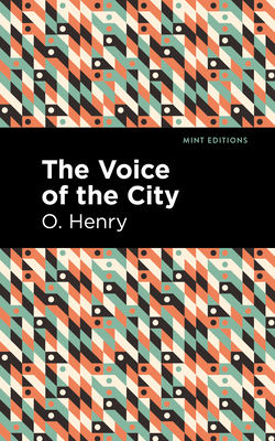The Voice of the City - Henry, O, and Editions, Mint (Contributions by)
