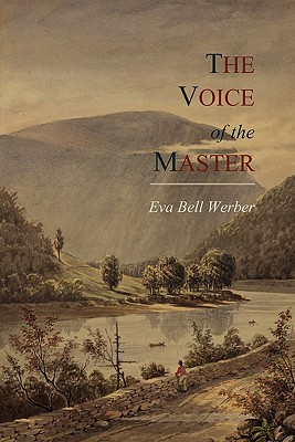 The Voice of the Master - Werber, Eva Bell