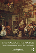 The Voice of the People?: Political Participation before the Revolutions