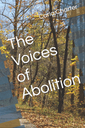 The Voices of Abolition