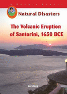 The Volcanic Eruption on Santorini, 1650 BCE - Whiting, Jim