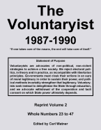 The Voluntaryist - 1987-1990: Reprint Volume 2, Whole Numbers 23 to 47