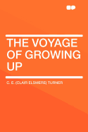 The Voyage of Growing Up