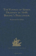 The Voyage of Semen Dezhnev in 1648.               Bering's precursor with selected documents