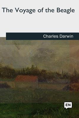 The Voyage of the Beagle - Darwin, Charles