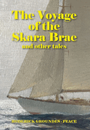 The Voyage of the Skara Brae and other tales