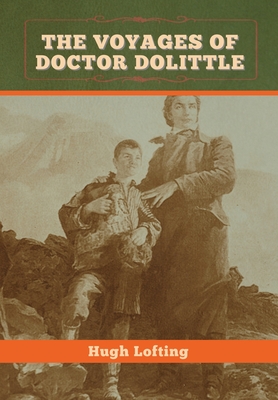 The Voyages of Doctor Dolittle - Lofting, Hugh